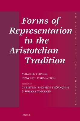 Forms of Representation in the Aristotelian Tradition. Volume Three: Concept Formation(English, Hardcover, unknown)