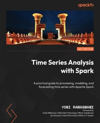Time Series Analysis with Spark(English, Paperback, Ramaswami Yoni)