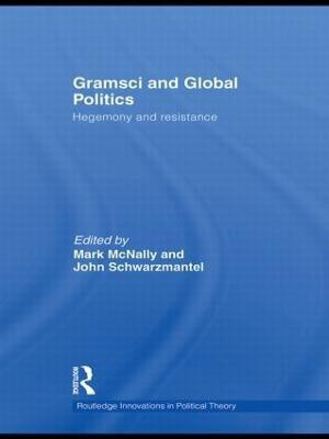 Gramsci and Global Politics  - Hegemony and Resistance(English, Hardcover, unknown)