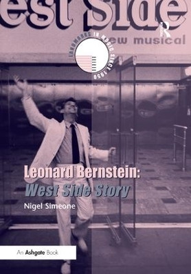 Leonard Bernstein: West Side Story(English, Hardcover, Simeone Nigel)