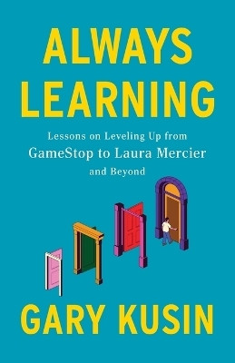 Always Learning(English, Paperback, Kusin Gary)