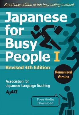 Japanese for Busy People 1 - Romanized Edition: Revised 4th Edition(English, Paperback, AJALT)