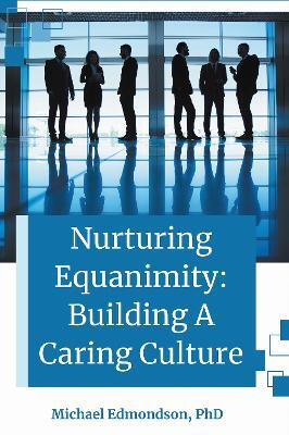 Nurturing Equanimity(English, Paperback, Edmondson Michael)