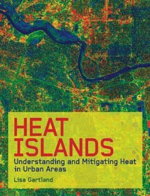 Heat Islands(English, Hardcover, Gartland Lisa Mummery)