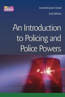 Introduction to Policing and Police Powers(English, Paperback, Jason-Lloyd Leonard)