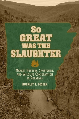 So Great Was the Slaughter(English, Hardcover, Foster Buckley T.)