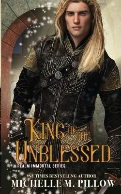 King of the Unblessed(English, Paperback, Pillow Michelle M)