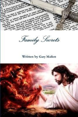 Family Secrets the Series Volume 1(English, Paperback, Mallett Gary)