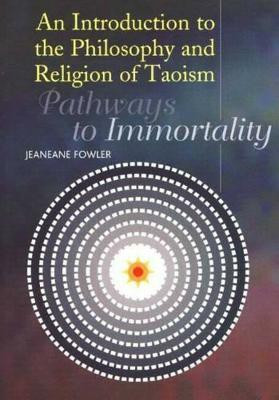 Introduction to the Philosophy and Religion of Taoism(English, Paperback, Fowler Jeaneane)