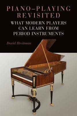 Piano-Playing Revisited(English, Hardcover, Breitman David)