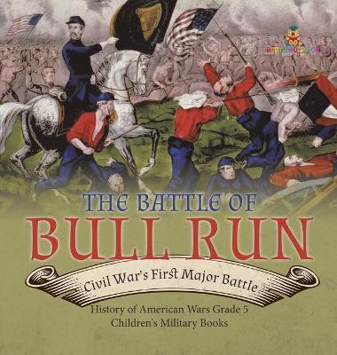 The Battle of Bull Run(English, Hardcover, Baby Professor)