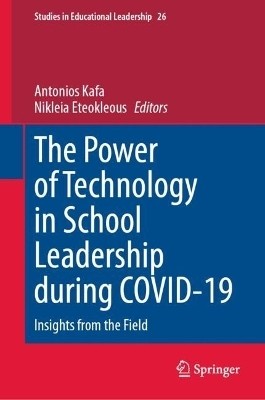 The Power of Technology in School Leadership during COVID-19(English, Hardcover, unknown)