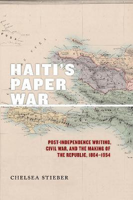 Haiti's Paper War(English, Paperback, Stieber Chelsea)