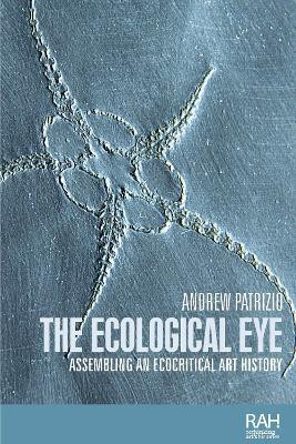 The Ecological Eye(English, Hardcover, Patrizio Andrew)