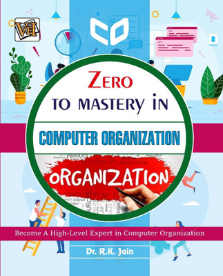 Zero To Mastery In Computer Organization(Paperback, Dr. R.K. Jain)