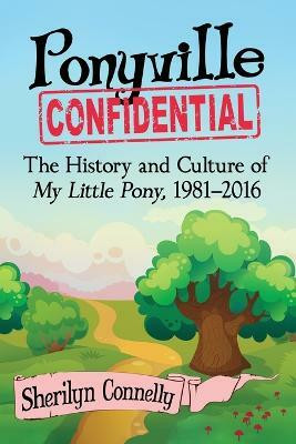 Ponyville Confidential(English, Paperback, Connelly Sherilyn)