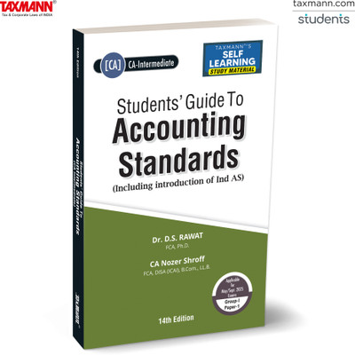 Taxmann's Students' Guide to Accounting Standards (Paper 1 | Adv. Accounts) – Comprehensive Coverage—Providing Step-By-Step Examples | Exam-focused Guidance for CA Inter | May/Sept. 2025 Exam(Paperback, Dr. D.S. Rawat, CA Nozer Shroff)