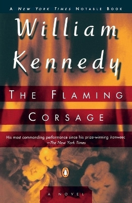 The Flaming Corsage(English, Paperback, Kennedy William)