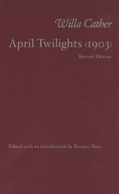 April Twilights(English, Hardcover, Cather Willa)