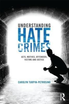 Understanding Hate Crimes(English, Paperback, Turpin-Petrosino Carolyn)