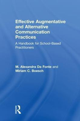 Effective Augmentative and Alternative Communication Practices(English, Hardcover, Da Fonte M. Alexandra)