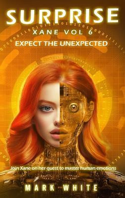 SURPRISE Xane Volume 6(English, Hardcover, White Mark)