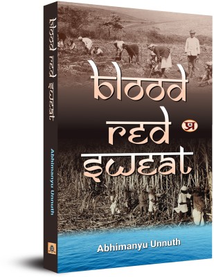 Blood-Red Sweat(English, Paperback, Unnuth Abhimanyu)