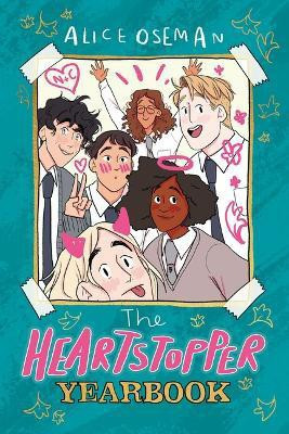 The Heartstopper Yearbook  - The Heartstopper Yearbook(English, Hardcover, Oseman Alice)