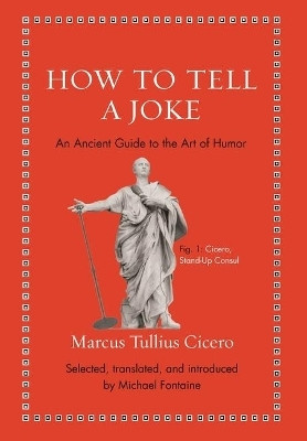 How to Tell a Joke(English, Hardcover, Cicero Marcus Tullius)