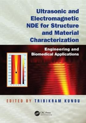 Ultrasonic and Electromagnetic NDE for Structure and Material Characterization(English, Hardcover, unknown)