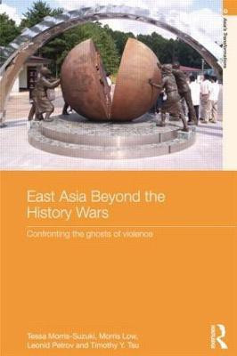 East Asia Beyond the History Wars(English, Paperback, Morris-Suzuki Tessa)