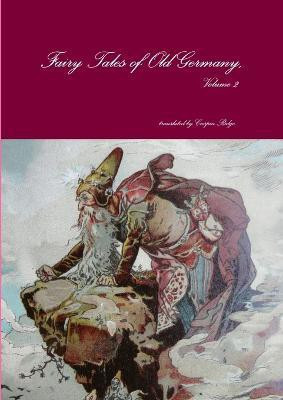 Fairy Tales of Old Germany, Volume 2(English, Paperback, Ridge (translator) Crispin)