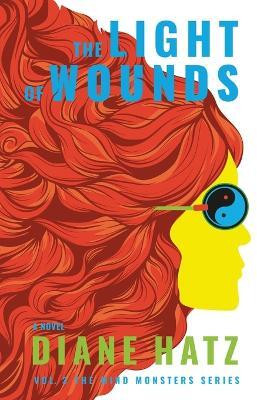 The Light of Wounds(English, Paperback, Hatz Diane)