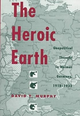 The Heroic Earth(English, Hardcover, The Kent State University Press)
