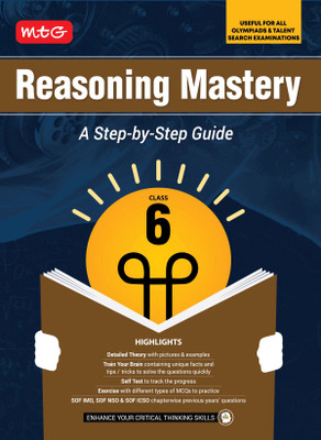 MTG Class-6 Reasoning Mastery Book | A Step-by-Step Guide | Useful For All Olympiads & Talent Search Exam 2025-26(Paperback, MTG Editorial Board)