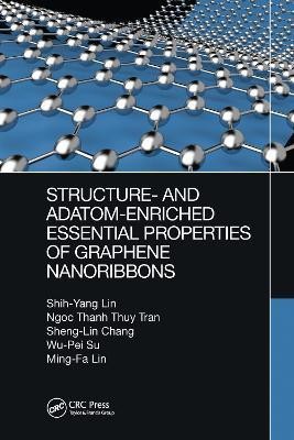 Structure- and Adatom-Enriched Essential Properties of Graphene Nanoribbons(English, Electronic book text, Lin Shih-Yang)