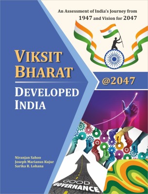 Viksit Bharat @2047: Developed India
By by Niranjan Sahoo, Joseph M. Kujur and Sarika R. Lohana HB 2024(Paperback, by Niranjan Sahoo, Joseph M. Kujur, Sarika R. Lohana)