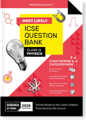 Gurukul By Oswal Physics Most Likely Question Bank ICSE Class 9 Exam 2026 - Chapterwise & Categorywise Topics, Comptency Focused Questions, Expert Advice, Latest Syllabus, New Paper Pattern(Paperback, Oswal Publishers)