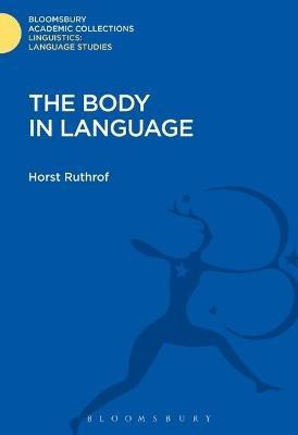 The Body in Language(English, Electronic book text, Ruthrof Horst)