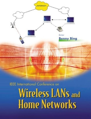 Wireless Lans And Home Networks: Connecting Offices And Homes - Proceedings Of The International Conference(English, Hardcover, unknown)
