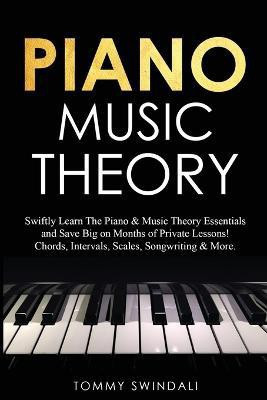 Piano Music Theory(English, Paperback, Swindali Tommy)