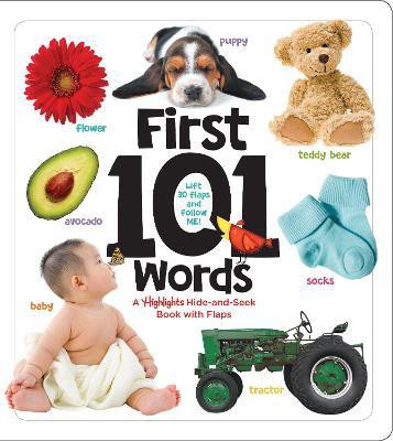 First 101 Words  - First 101 Words: A Highlights Hide-and-Seek Book with Flaps(English, Board book, HIGHLIGHTS)