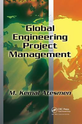 Global Engineering Project Management(English, Paperback, Atesmen M. Kemal)