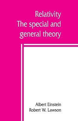 Relativity; the special and general theory(English, Paperback, Einstein Albert)
