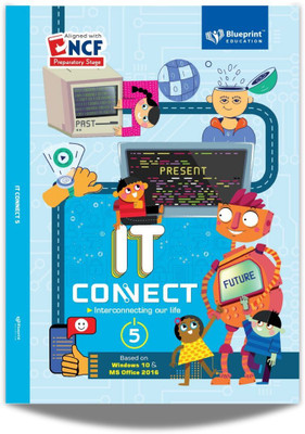 IT Connect Class 5 Based on Windos 10 And MS Office 2016(Paperback, Blueprint Editorial)