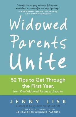 Widowed Parents Unite(English, Paperback, Lisk Jenny)