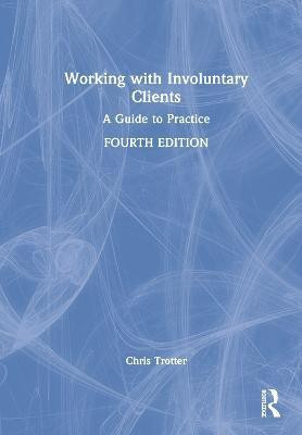 Working with Involuntary Clients(English, Hardcover, Trotter Chris)