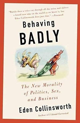 Behaving Badly(English, Paperback, Collinsworth Eden)