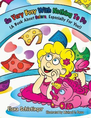 So Very Busy With Nothing To Do(English, Paperback, Schietinger Elena)