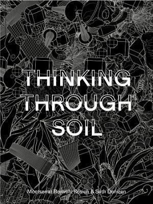 Thinking Through Soil(English, Paperback, Bonvehi Rosich Montserrat Bonvehi)